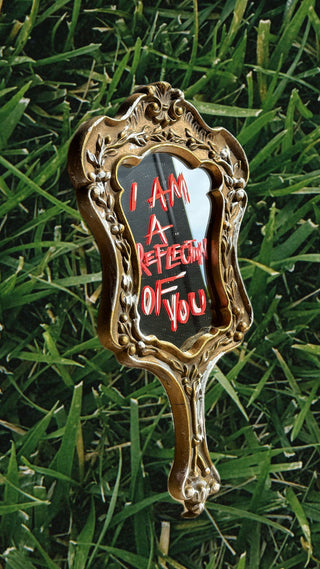 I Am A Reflection Of You